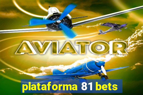 plataforma 81 bets